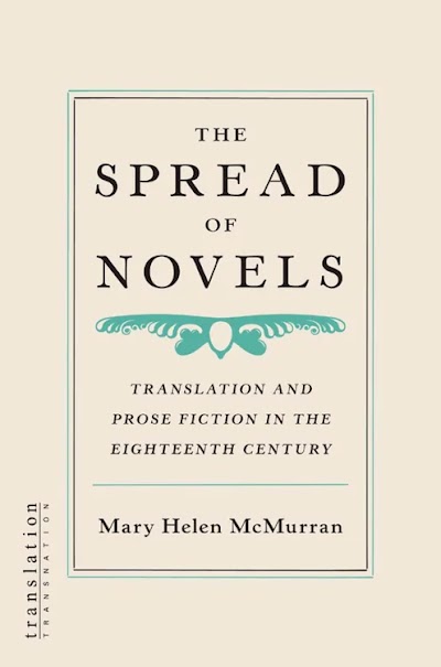 The Spread of Novels- Translation and Prose Fiction in the Eighteenth Century