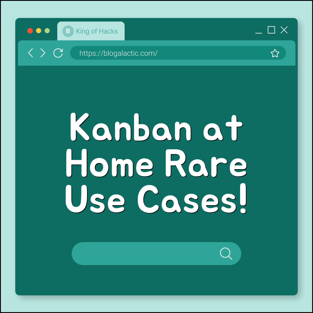 Kanban rare use cases at home (family chores, packing, cleaning)