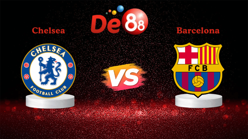 Nhận định soi kèo Chelsea vs Barcelona 03h00 ngày 26/11/2025