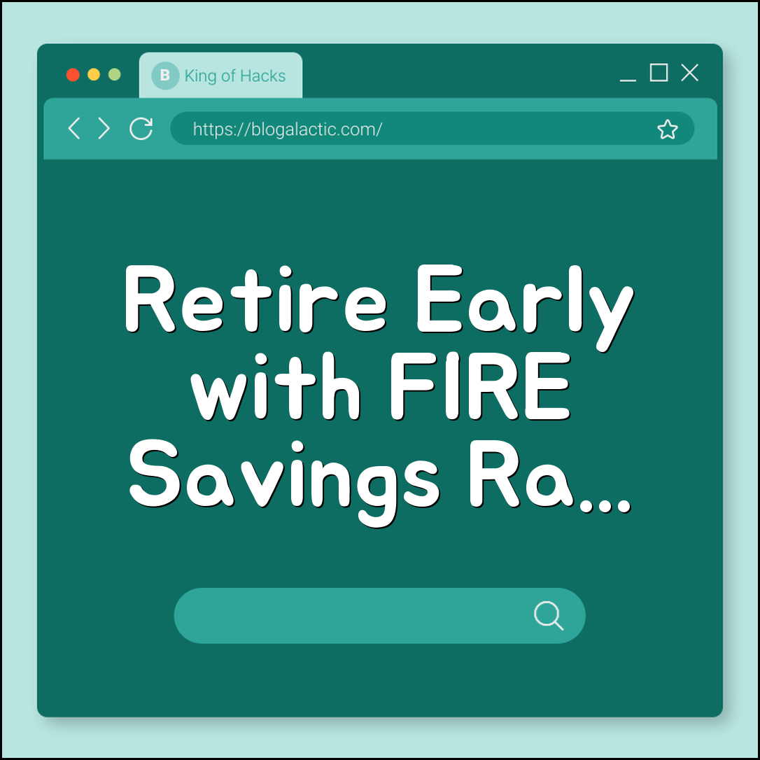How to Retire Early (FIRE Movement) Calculation and Strategy (savings rate, 4% rule, lean FIRE)