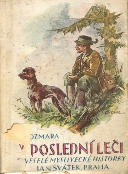V poslední leči Veselé historky o myslivcích a lovcích