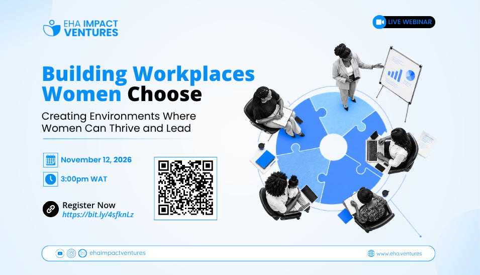 Live webinar: Building Workplaces Women Choose, November 12, 2026 at 3:00pm WAT. Click to register.