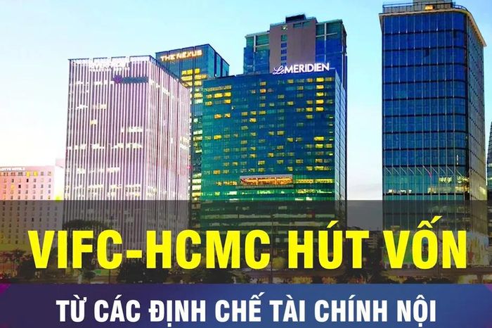 18 GIỜ NGÀY 6-5: VIFC-HCMC hút vốn từ các định chế tài chính nội - Chuyên trang Sài Gòn Đầu Tư Tài Chính - Báo Sài Gòn Giải Phóng