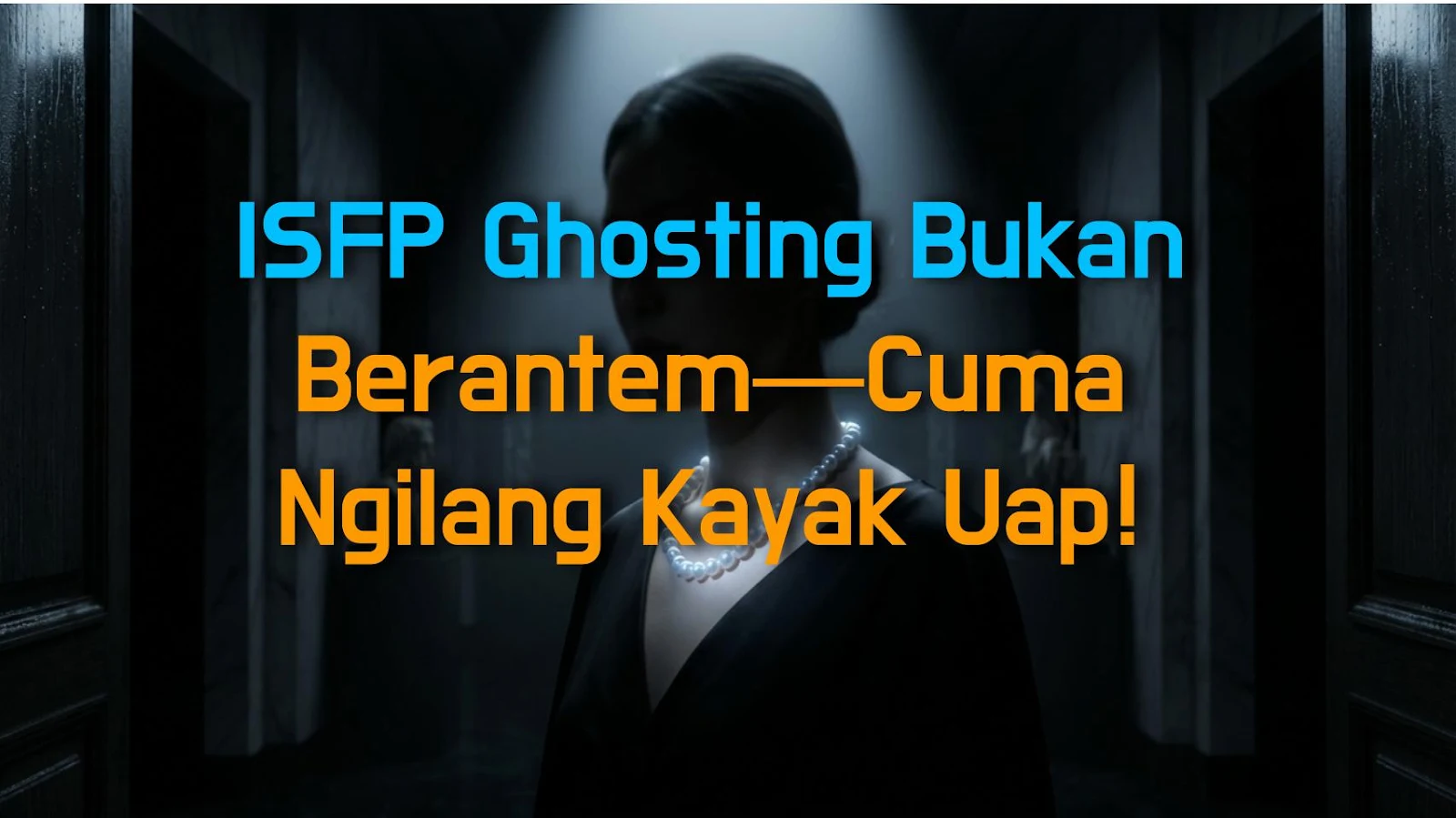 ISFP Ghosting Bukan Berantem—Cuma Ngilang Kayak Uap!