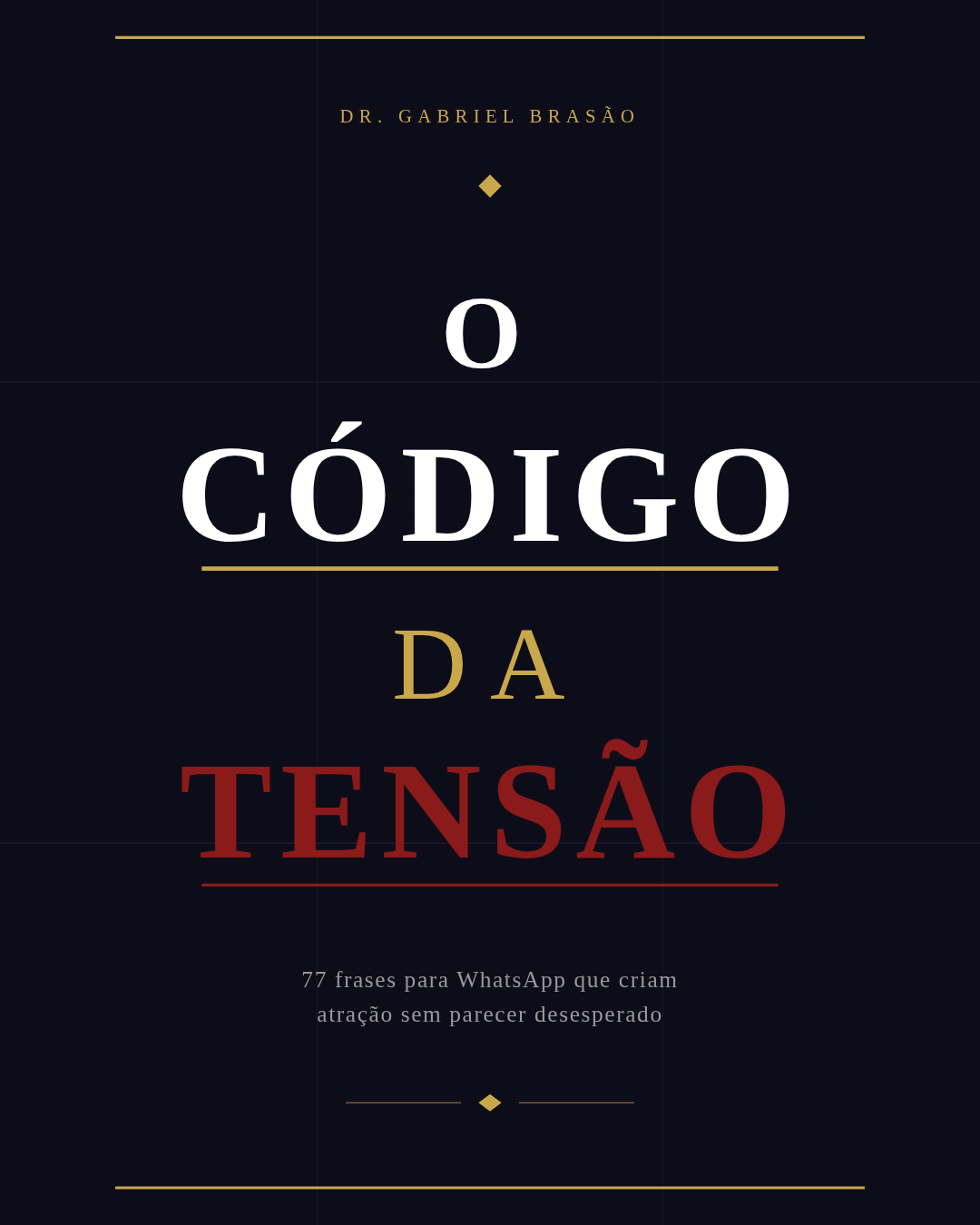 O Código da Tensão - Dr. Gabriel Brasão