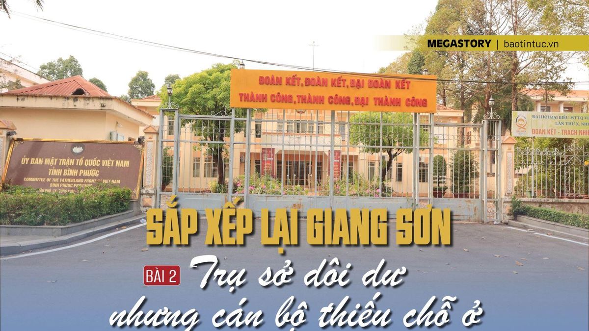 'Sắp xếp lại giang sơn' - Bài 2: Trụ sở dôi dư nhưng cán bộ thiếu chỗ ở - Báo Tin Tức TTXVN