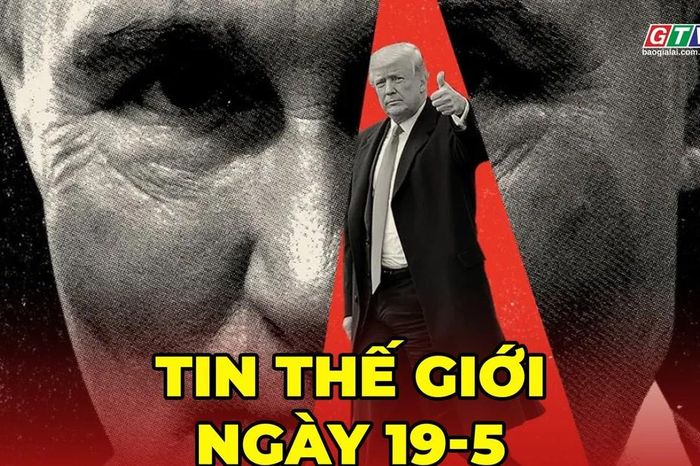 Tin thế giới ngày 19-5: Mỹ lần thứ ba gia hạn cơ chế miễn trừ đối với dầu Nga - Báo Gia Lai