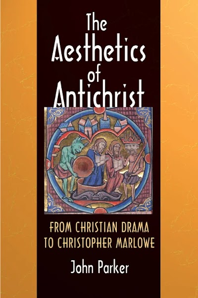 The Aesthetics of Antichrist- From Christian Drama to Christopher Marlowe