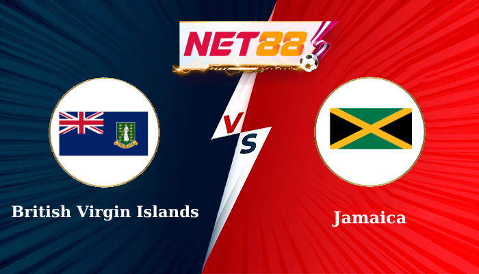 Soi Kèo Trận Đấu British Virgin Islands vs Jamaica