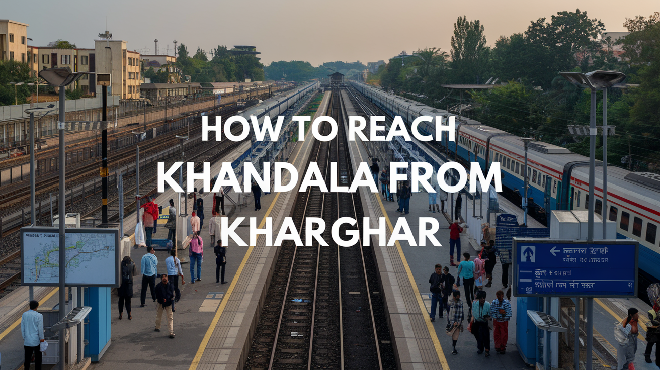 how to reach khandala from kharghar
