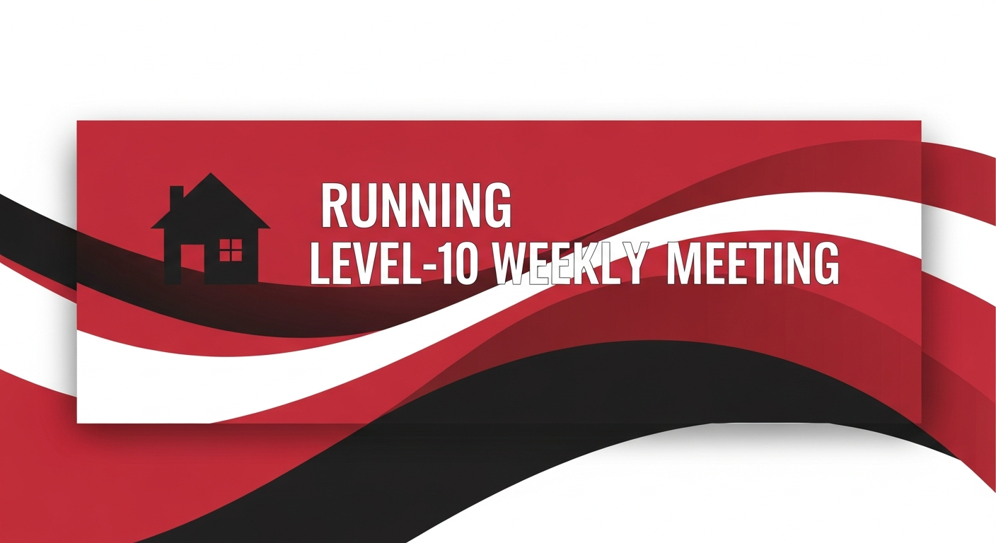 How to Run a Level-10 Weekly Meeting in a Home-Service Business
