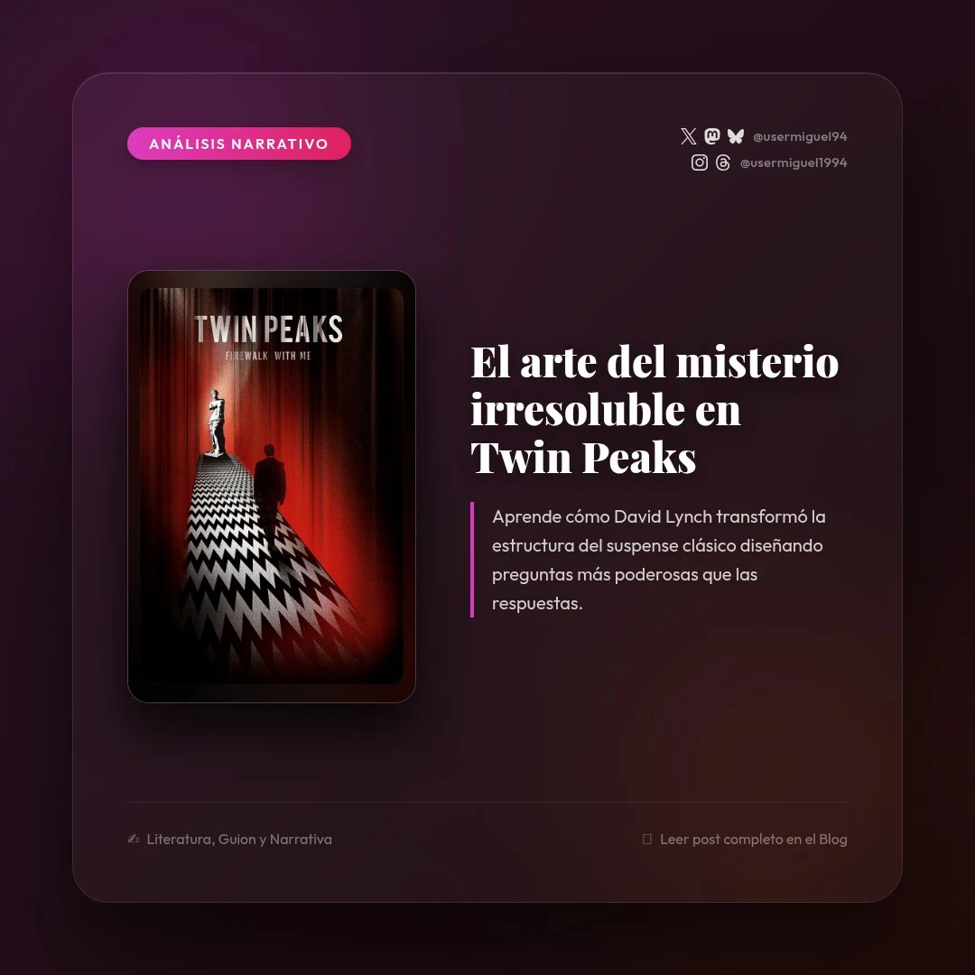El arte del misterio irresoluble: Lecciones narrativas de Twin Peaks