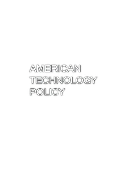 American Technology Policy Evolving Strategic Interests After the Cold War