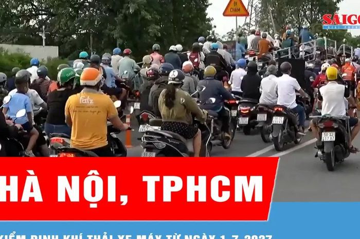 Hà Nội, TPHCM kiểm định khí thải xe máy từ ngày 1-7-2027 - Báo Sài Gòn Giải Phóng