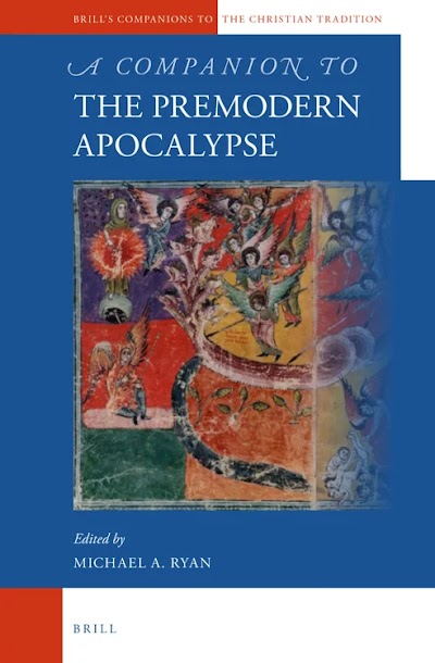 Companion to the Premodern Apocalypse, A
