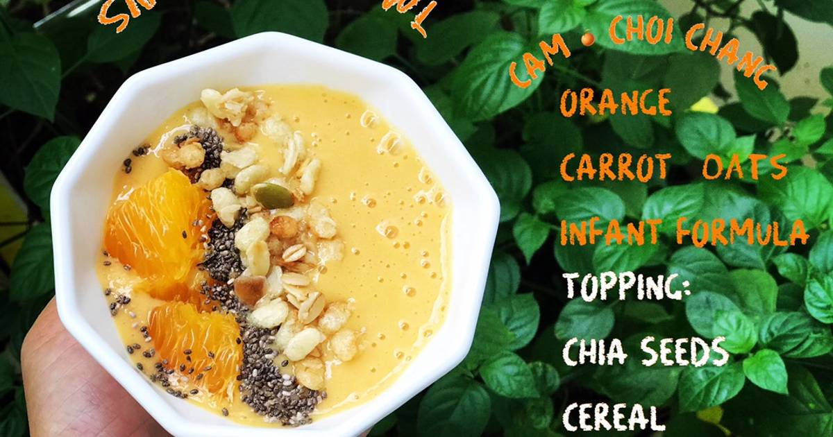 Smoothie bowl cam yến mạch carrot sữa cthuc hay sữa tươi topping hạt chia cam ngũ cốc