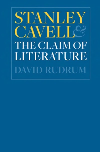 Stanley Cavell and the Claim of Literature