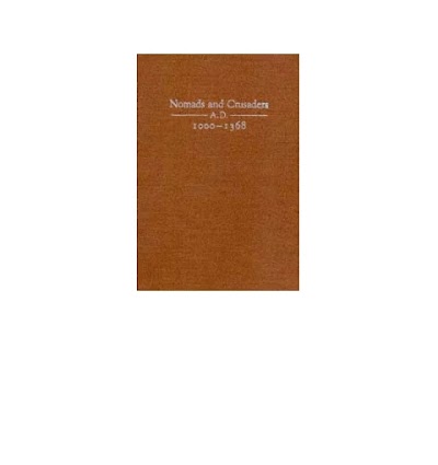 Nomads and Crusaders A.D. 1000-1368