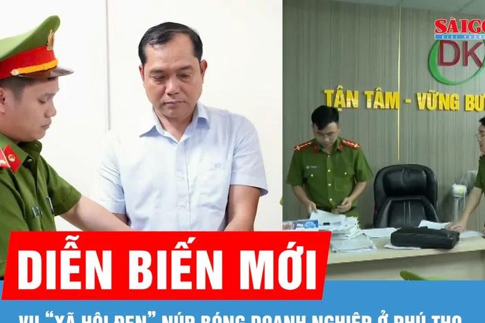 Diễn biến mới vụ 'xã hội đen' núp bóng doanh nghiệp ở Phú Thọ - Báo Sài Gòn Giải Phóng