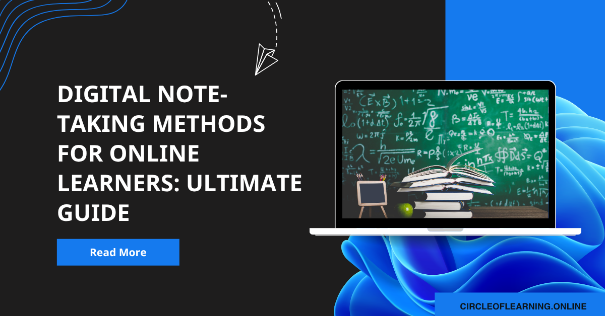 Digital Note-Taking Methods for Online Learners: Ultimate Guide