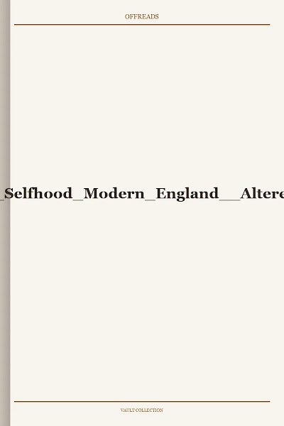 Surgery and Selfhood Modern England: Altered Bodies and Contexts of Identity