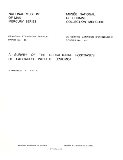 A Survey of the Derivational Postbases of Labrador Inuttut (Eskimo) 90125
