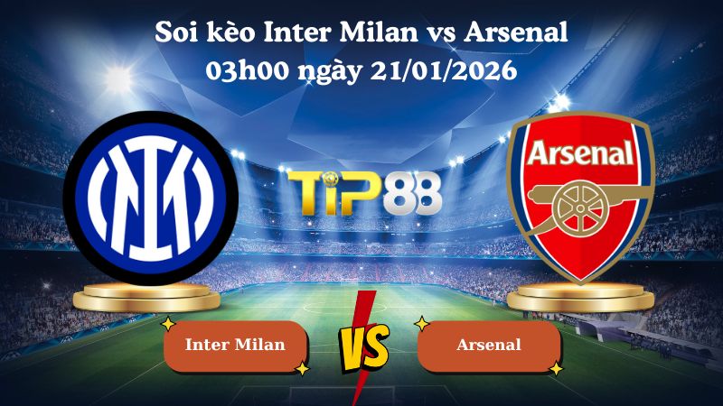 soi kèo Inter Milan vs Arsenal 03h00 ngày 21/01/2026