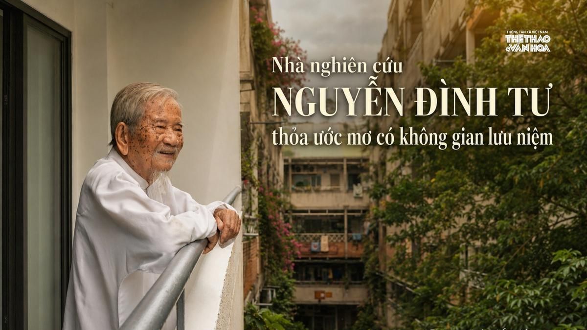 Nhà nghiên cứu Nguyễn Đình Tư thỏa ước mơ có không gian lưu niệm - Báo Thể Thao &amp; Văn Hóa - Thông tấn xã Việt Nam