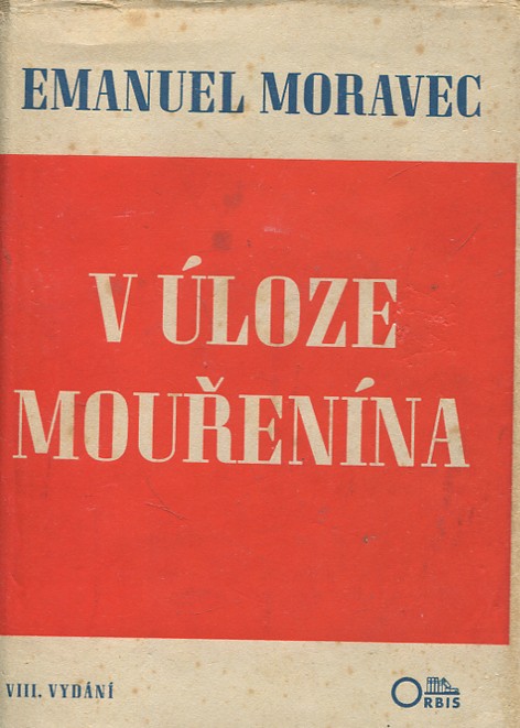 V úloze mouřenína česko-slovenská tragedie r. 1938