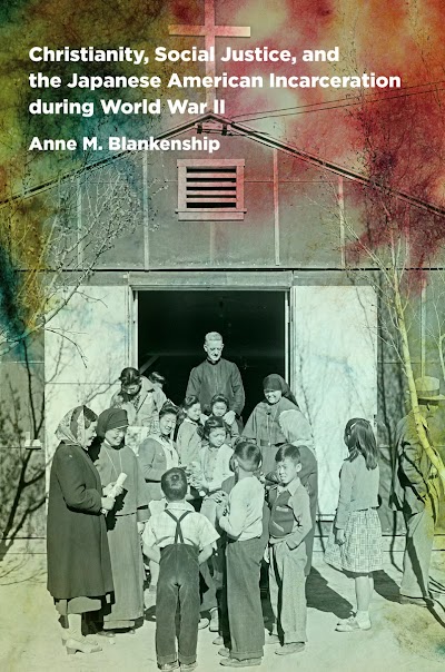 Christianity, Social Justice, and the Japanese American Incarceration During World War II 82226