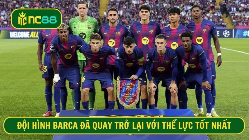 Barca có lợi thế về nhân sự từ số lượng đến chất lượng