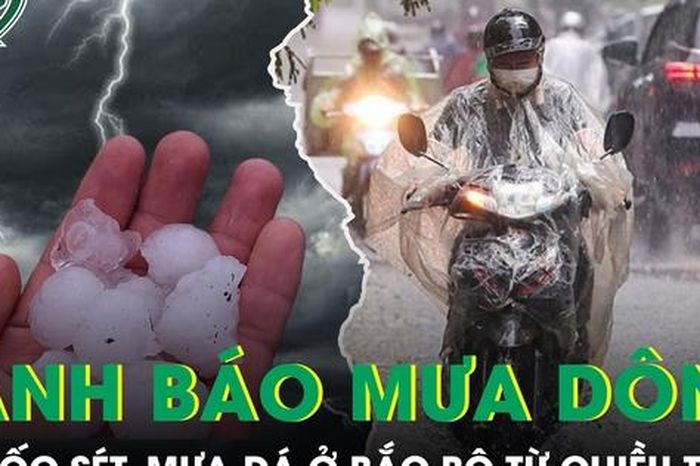 Cảnh báo mưa dông kèm lốc sét, mưa đá và gió giật mạnh ở Bắc Bộ từ chiều tối 3/4 - Báo Sức Khỏe &amp; Đời Sống
