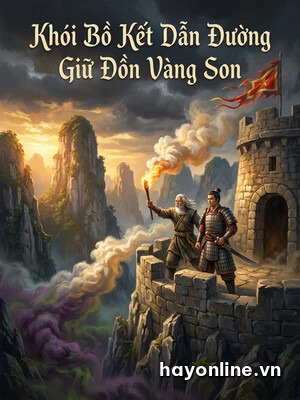 Bìa truyện Khói Bồ Kết Dẫn Đường Giữ Đồn Vàng Son