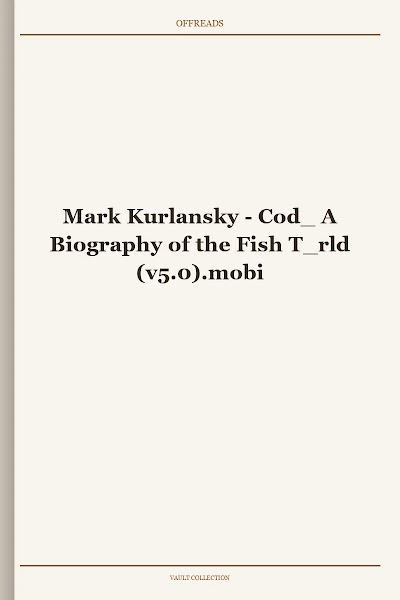 Cod_ A Biography of the Fish T_rld