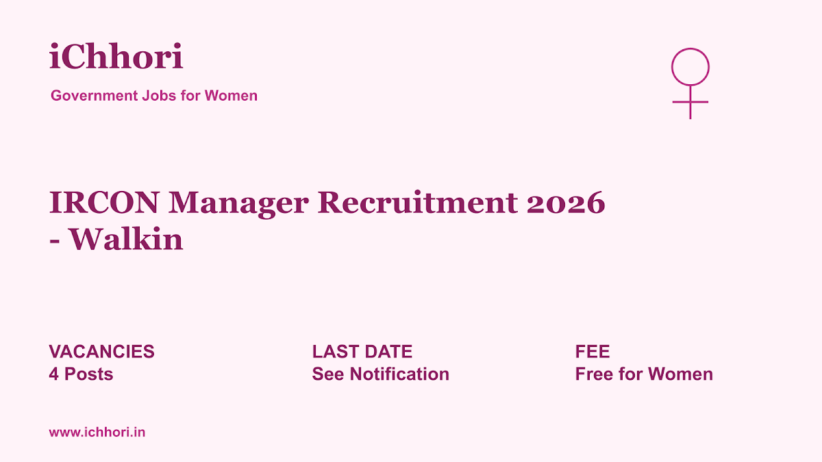 IRCON Manager Recruitment 2026 - Walkin - iChhori