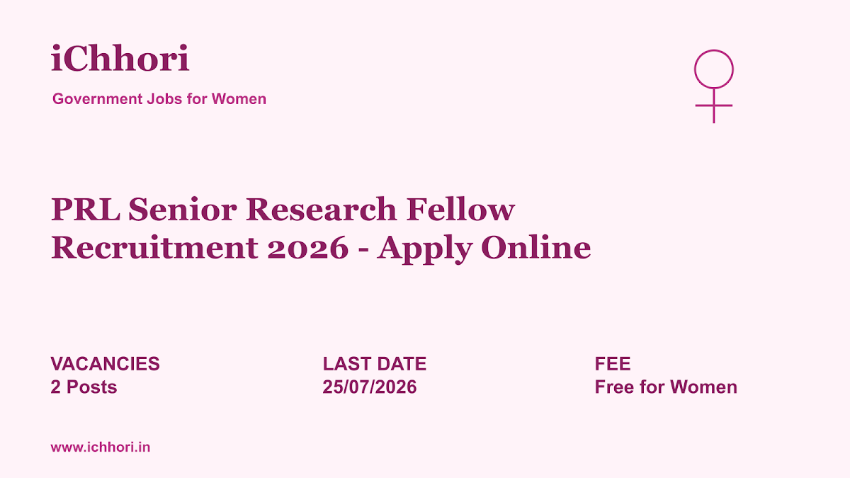 PRL Senior Research Fellow Recruitment 2026 - Apply Online - iChhori