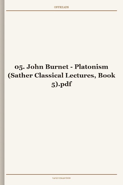 Platonism (Sather Classical Lectures, Book 5)
