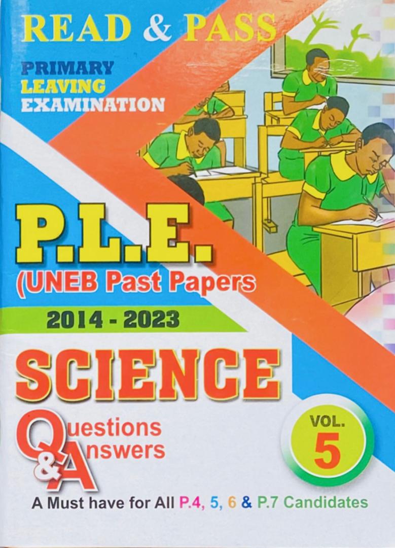 Science Read and Pass P.L.E (UNEB Past Papers 2014-2023)