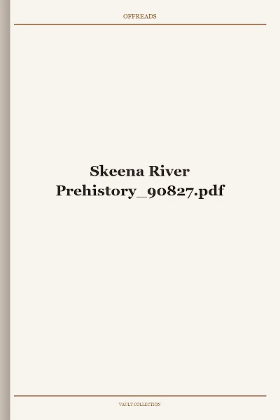 Skeena River Prehistory 90827