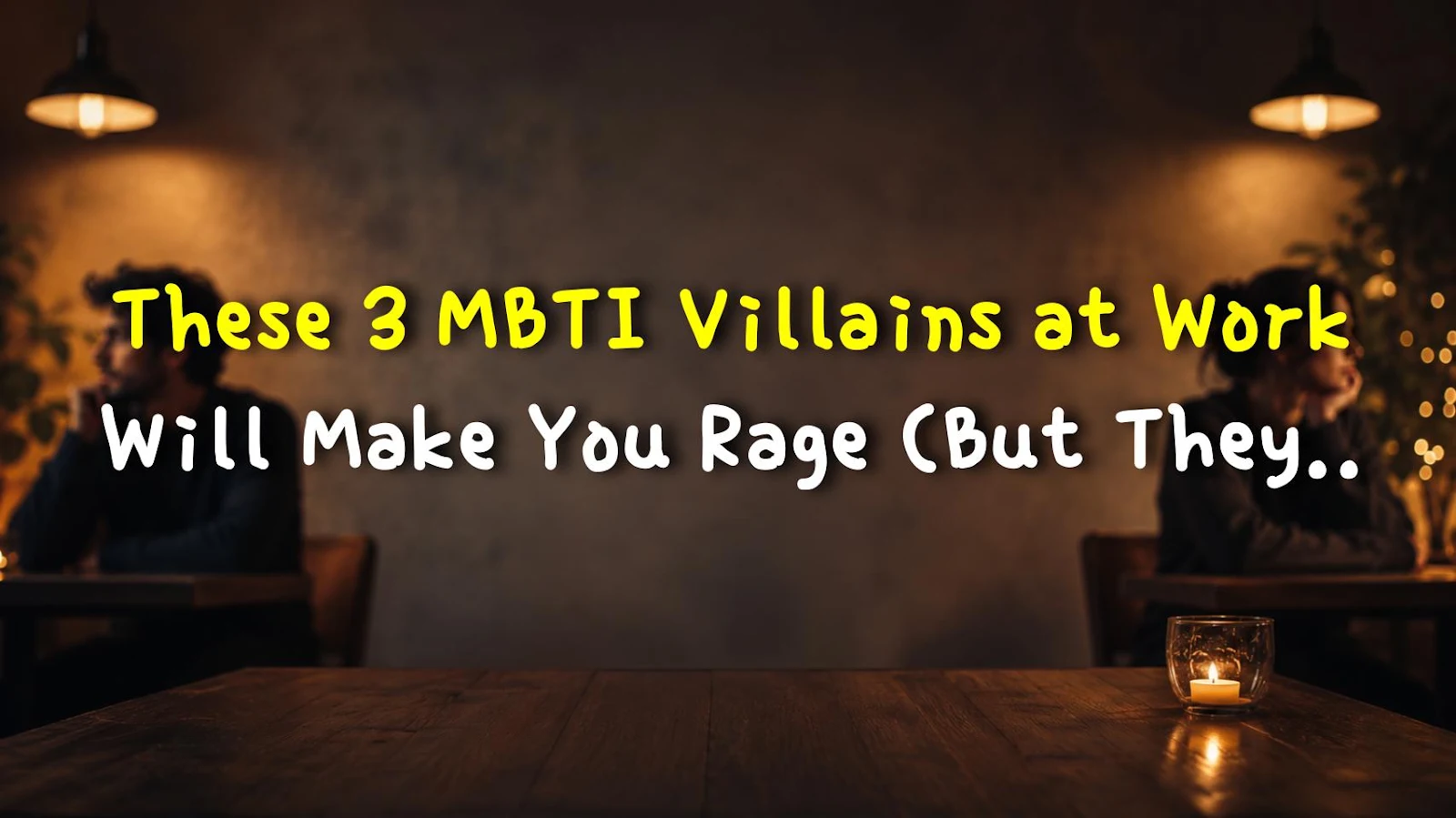 These 3 MBTI Villains at Work Will Make You Rage (But They’re Actually Fire)