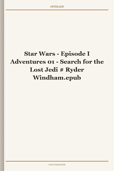 Star Wars - Episode I Adventures 01 - Search for the Lost Jedi # Ryder Windham