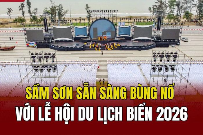 Sầm Sơn sẵn sàng bùng nổ với Lễ hội du lịch biển 2026 - Báo Thanh Hóa