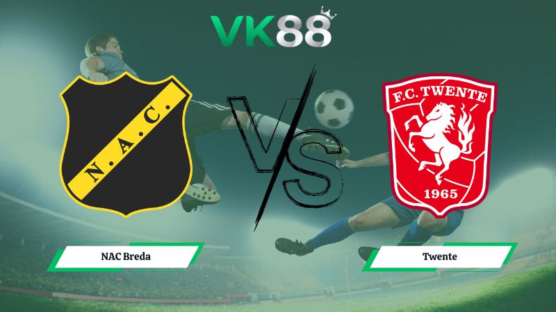 Nhận định soi kèo NAC Breda vs Twente 02h00 ngày 31/01/2026