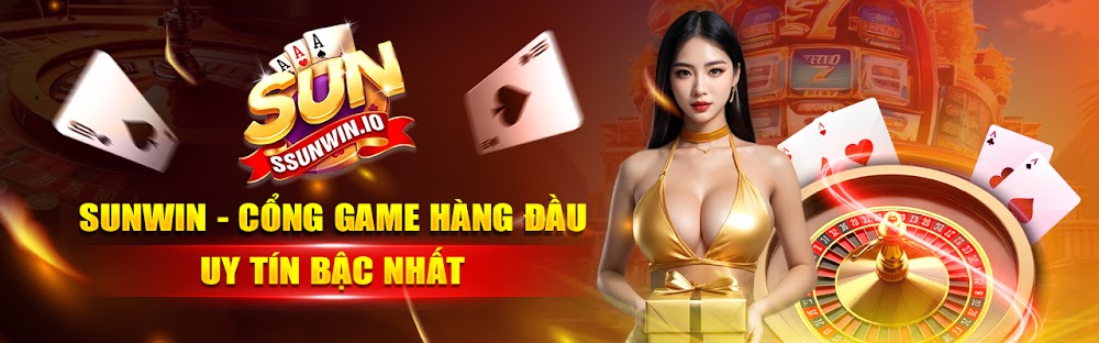 Sunwin ⭐ Link Trang Chủ Sunwin Uy T&iacute;n Top 1 Khu Vực Ch&acirc;u &Aacute;