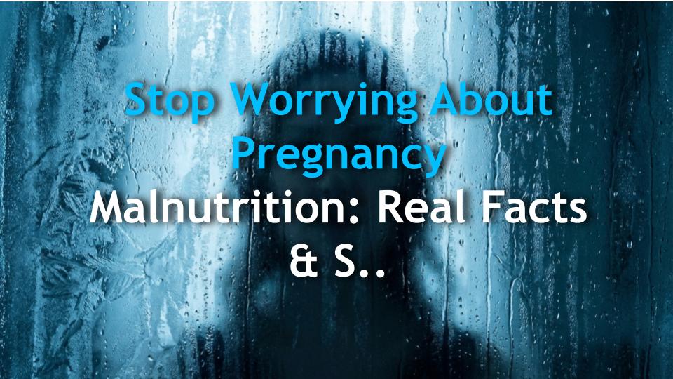 Stop Worrying About Pregnancy Malnutrition: Real Facts & Smart Fixes