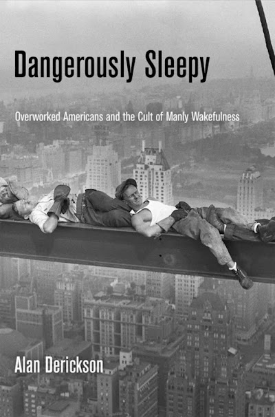 Dangerously Sleepy- Overworked Americans and the Cult of Manly Wakefulness