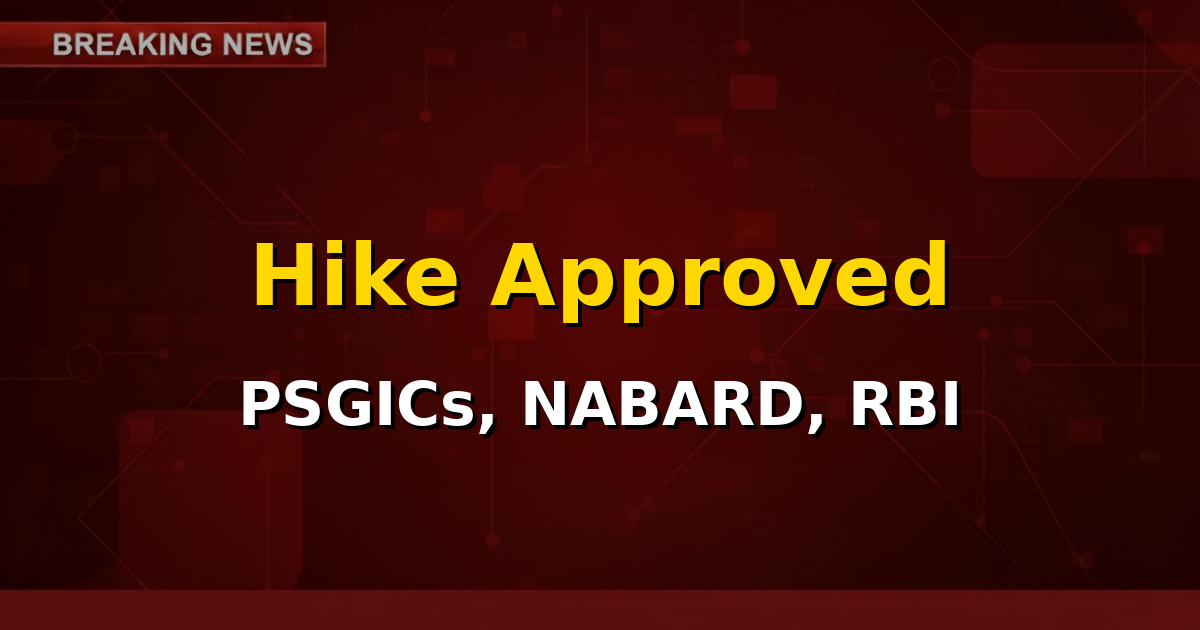 Illustration showing a graph with an upward arrow, signifying wage and pension hikes, with logos of PSGICs, NABARD, and RBI in the background.