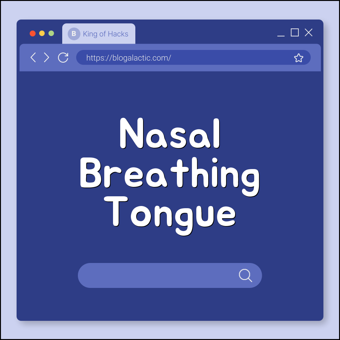 Nasal breathing & tongue posture (airway, CO₂, endurance)