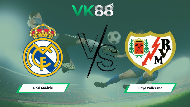 Nhận định soi kèo Real Madrid vs Rayo Vallecano 20h00 ngày 01/02/2026