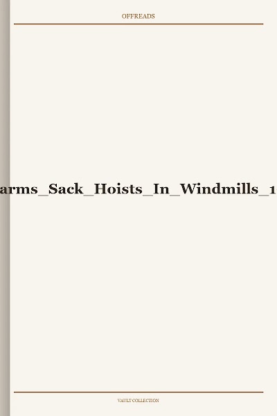 Bell Alarms Sack Hoists In Windmills 1973